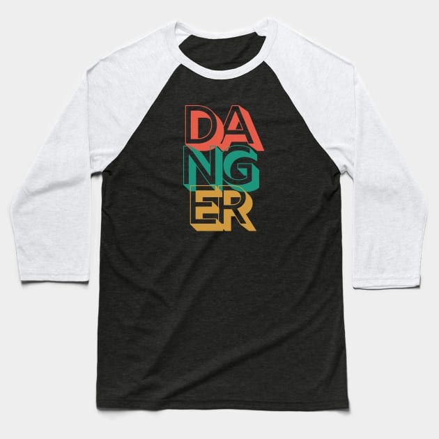 Retro Danger Baseball T-Shirt by Rev Store